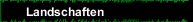 Landschaften